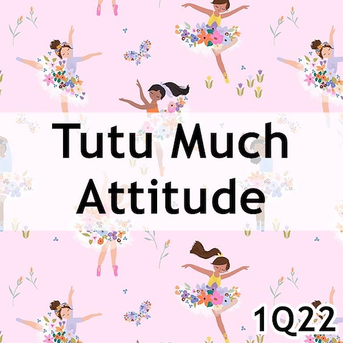 Tutu Much Attitude